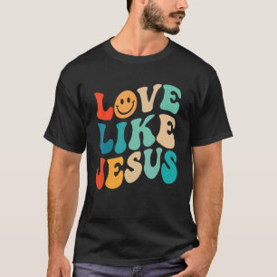 Retro Love Like Jesus Smile Face Aesthetic Trendy T-Shirt