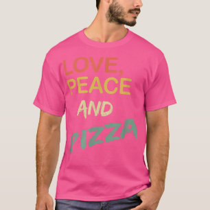 Retro Love Peace And Pizza Vintage For Women & Me T-Shirt