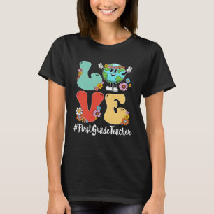 Retro Love World Earth Day 2023 First Grade Teache T-Shirt