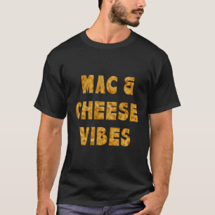 Retro Mac And Cheese Funny Saying Mac N Cheese Lov T-Shirt