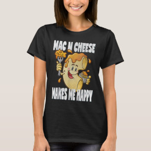 Retro Mac Cheese Makes Me Happy Macaroni Love T-Shirt