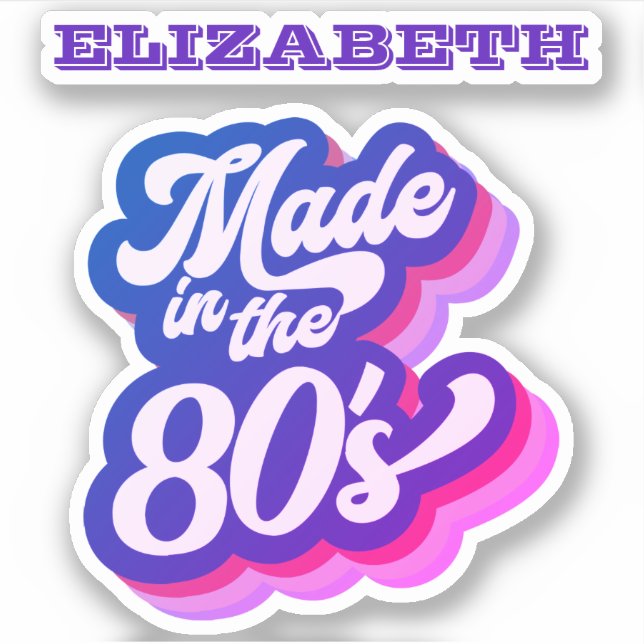 Retro Made in the 80s 1980s Quote Name Neon Purple (Front)