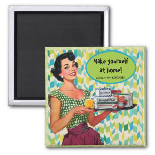 Retro Make Yourself At Home Clean My Kitchen Magnet