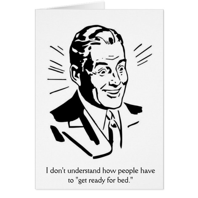 Retro Man - Always Ready for Bed, (Front)