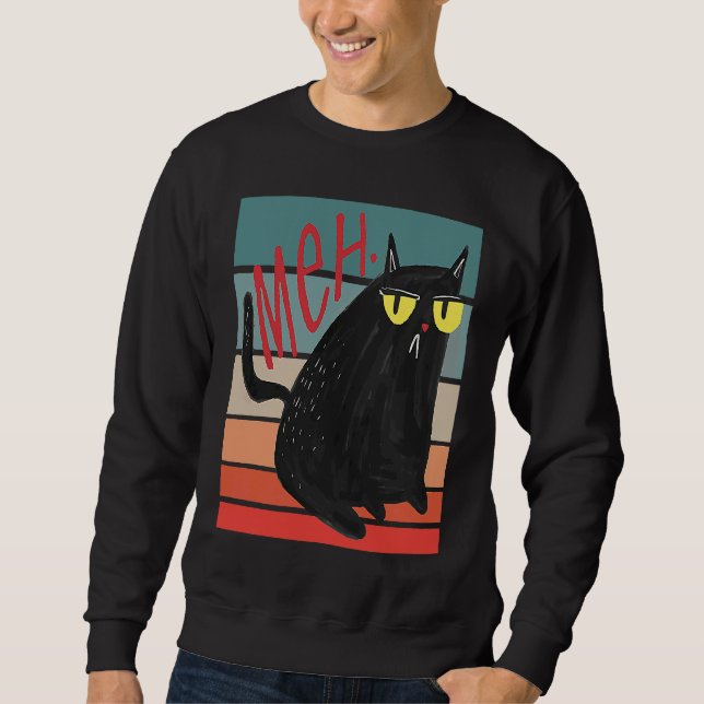 Retro Meh Grumpy Black Cat Sarcastic Kitten  Cat M Sweatshirt (Front)