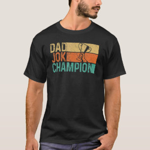 Retro Mens Dad Joke Champion Father's Day T-Shirt