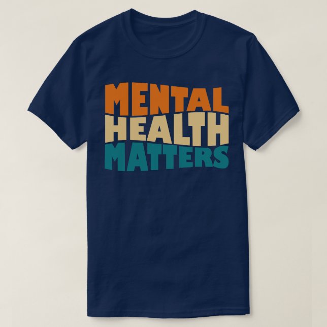 Retro Mental Health Awareness Motn Matters for Wom T-Shirt (Design Front)
