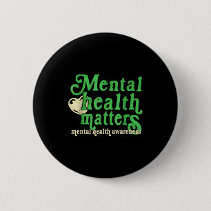 Retro mental health day every day inspirational 6 cm round badge