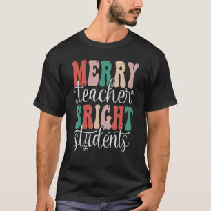 Retro Merry Teacher Bright Students  Christmas Tea T-Shirt