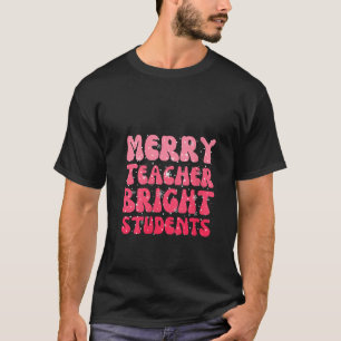 Retro Merry Teacher Bright Students Funny Christma T-Shirt