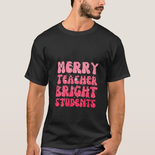 Retro Merry Teacher Bright Students Funny Christma T-Shirt (Front)