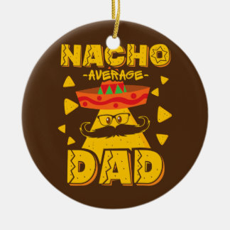 Retro Mexican Dad For Nacho Lovers Fathers Day Ceramic Tree Decoration