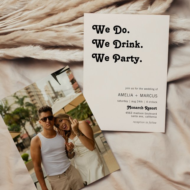Retro Modern We Do We Drink We Party Wedding Invitation (Creator Uploaded)