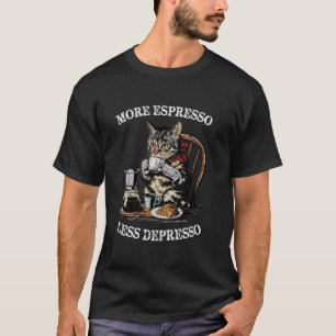 Retro More Espresso Less Depresso Funny Sarcastic  T-Shirt