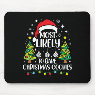 Retro Most Likely To Bake Christmas Cookies Family Mouse Mat