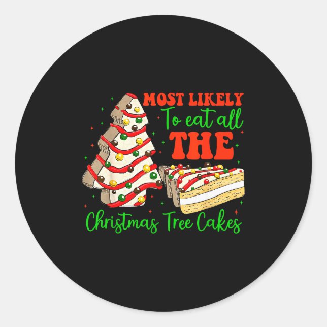 Retro Most Likely To Eat All The Christmas Tree Ca Classic Round Sticker (Front)