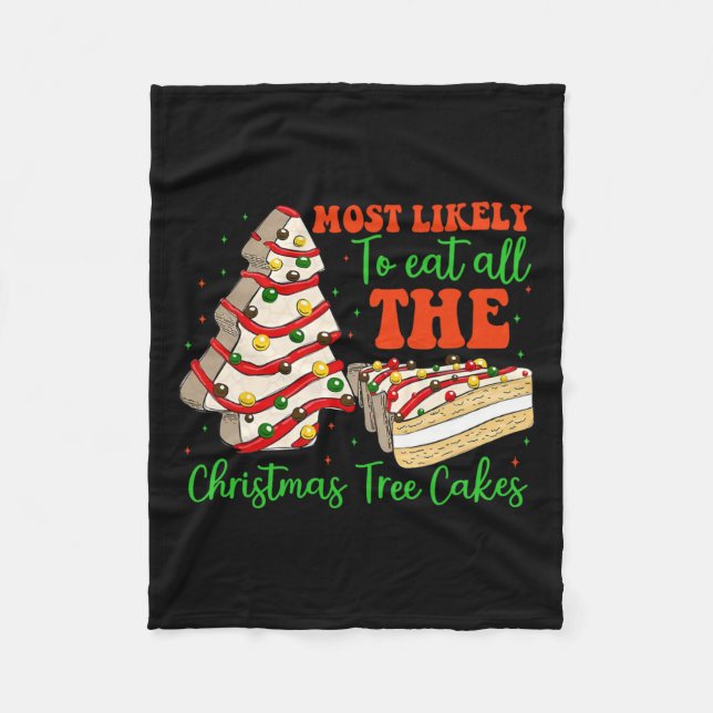 Retro Most Likely To Eat All The Christmas Tree Ca Fleece Blanket (Front)