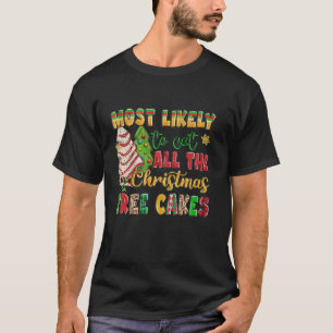 Retro Most Likely To Eat All The Christmas Tree Ca T-Shirt