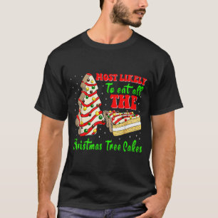 Retro Most Likely To Eat All The Christmas Tree Ca T-Shirt