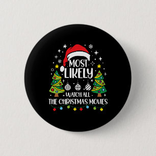 Retro Most Likely To Watch All The Christmas Movie 6 Cm Round Badge