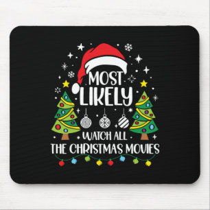 Retro Most Likely To Watch All The Christmas Movie Mouse Mat