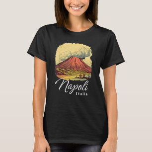 Retro Mount Vesuvius Napoli Italia Naples Italy Na T-Shirt