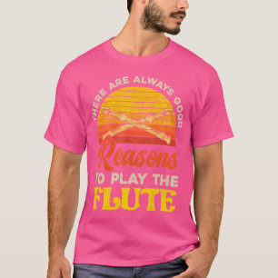 Retro Music There Are Always Good Reasons To Play T-Shirt