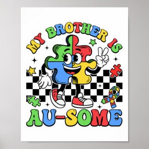 Retro My Brother Is Awesome Autism Awareness Siste Poster