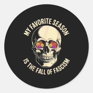 Retro My Favorite Season Is The Fall Of Fascism Classic Round Sticker