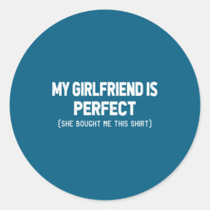 Retro my girlfriend perfect she bought me this classic round sticker