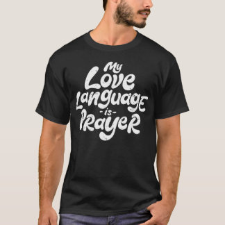 Retro My Love Language Is Prayer Jesus Christian E T-Shirt
