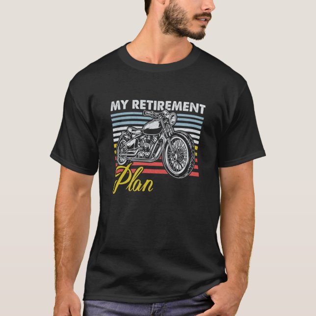 Retro My Retirement Plan Motorcycle Bikers  1 T-Shirt (Front)