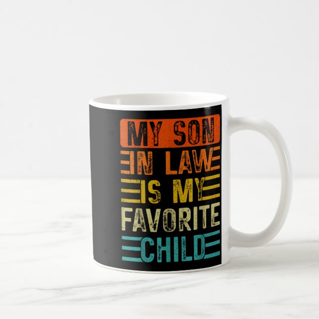 Retro My Son In Law Is My Favorite Child Funny Fam Coffee Mug (Right)