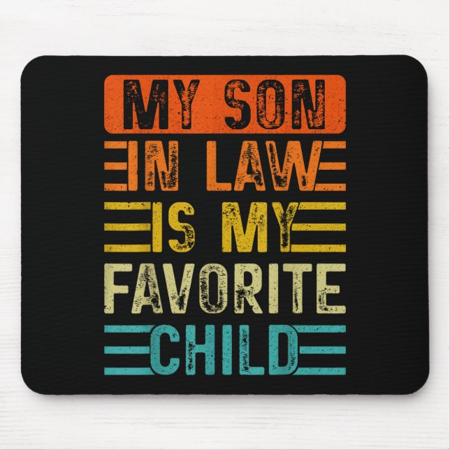 Retro My Son In Law Is My Favorite Child Funny Fam Mouse Mat (Front)