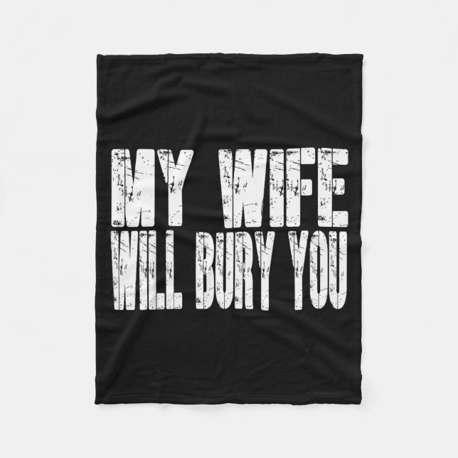 Retro My Wife Will Bury You Funny Couple Married J Fleece Blanket (Front)