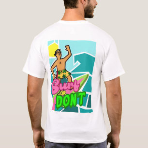 Retro Myrtle Beach Guy Surf or Don't T-Shirt