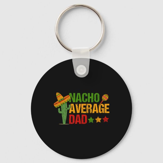 Retro Nacho Average Dad For Cinco De Mayo  Key Ring (Front)