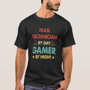 Retro Nail Technician By Day Gamer By Night T-Shirt