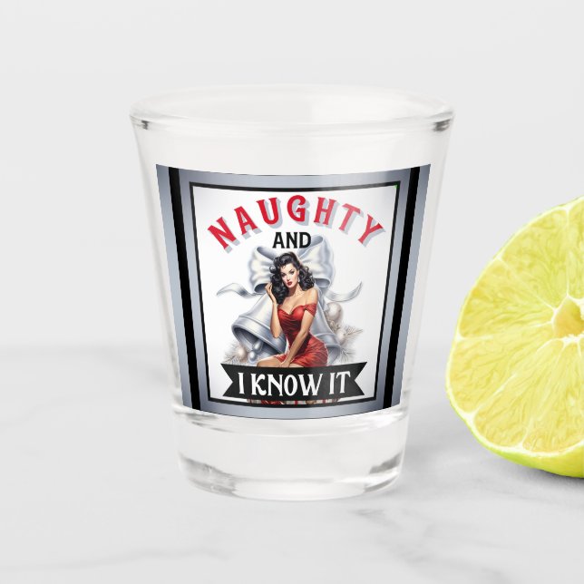 Retro Naughty and I Know It Christmas Pinup Shot Glass (Front)