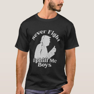 Retro Never Fight Uphill Me Boys Happy 4th Of July T-Shirt
