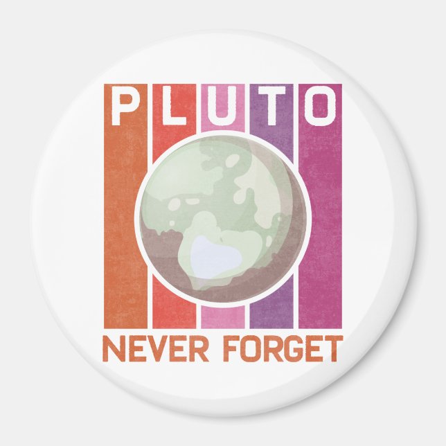 Retro Never Forget Pluto Funny Space Science Magnet (Front)