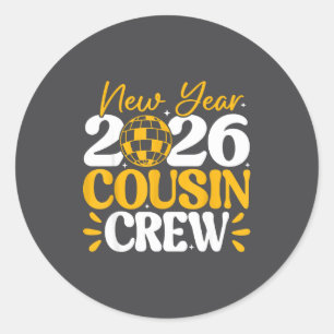 Retro New Year 2026 Cousin Crew New Years Eve Nye  Classic Round Sticker
