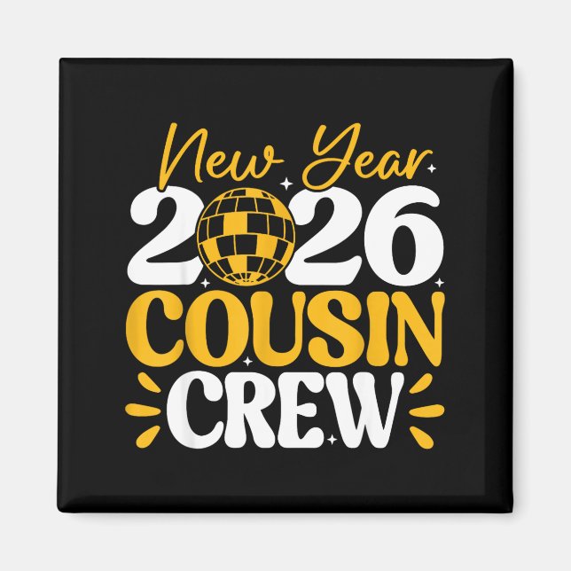 Retro New Year 2026 Cousin Crew New Years Eve Nye  Magnet (Front)