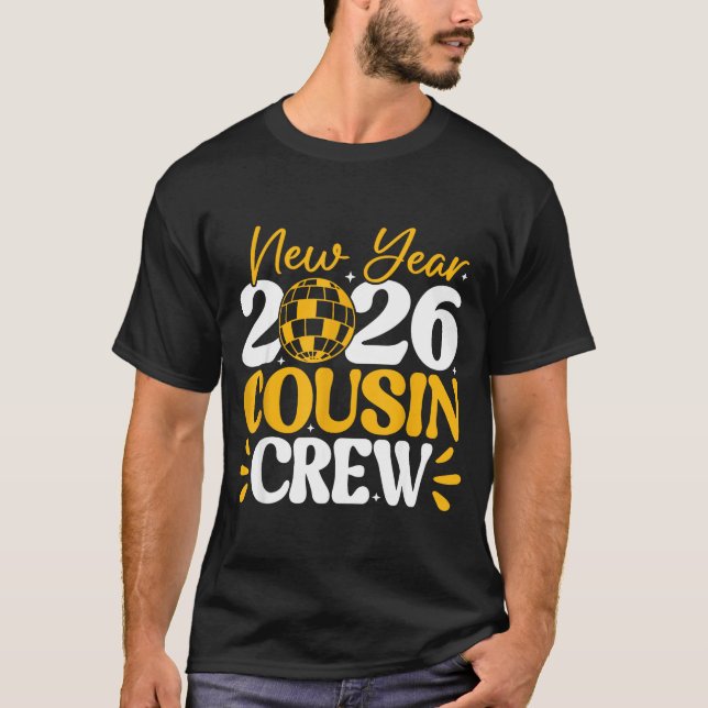 Retro New Year 2026 Cousin Crew New Years Eve Nye  T-Shirt (Front)