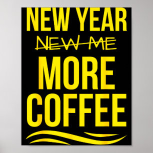 Retro New Year More Coffee Morning Motivation Caff Poster
