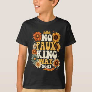 Retro No Faux King Way Funny Retro Sunflower Crown T-Shirt