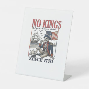 Retro No Kings Since 1776 Rejecting Kings Classic Pedestal Sign