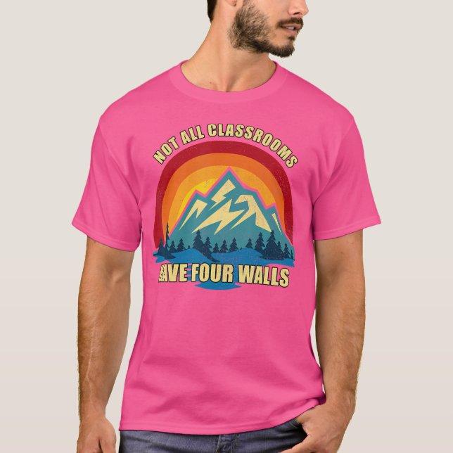 Retro Not All Classrooms Have Four Walls Homeschoo T-Shirt (Front)