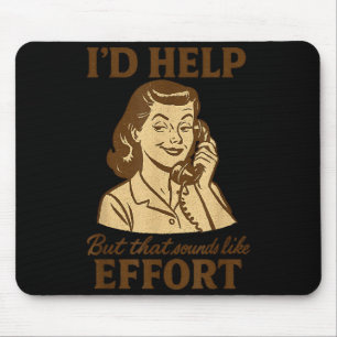 Retro Nup Funny Sarcastic Vintage Lazy Quote Effor Mouse Mat
