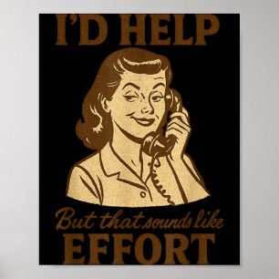 Retro Nup Funny Sarcastic Vintage Lazy Quote Effor Poster